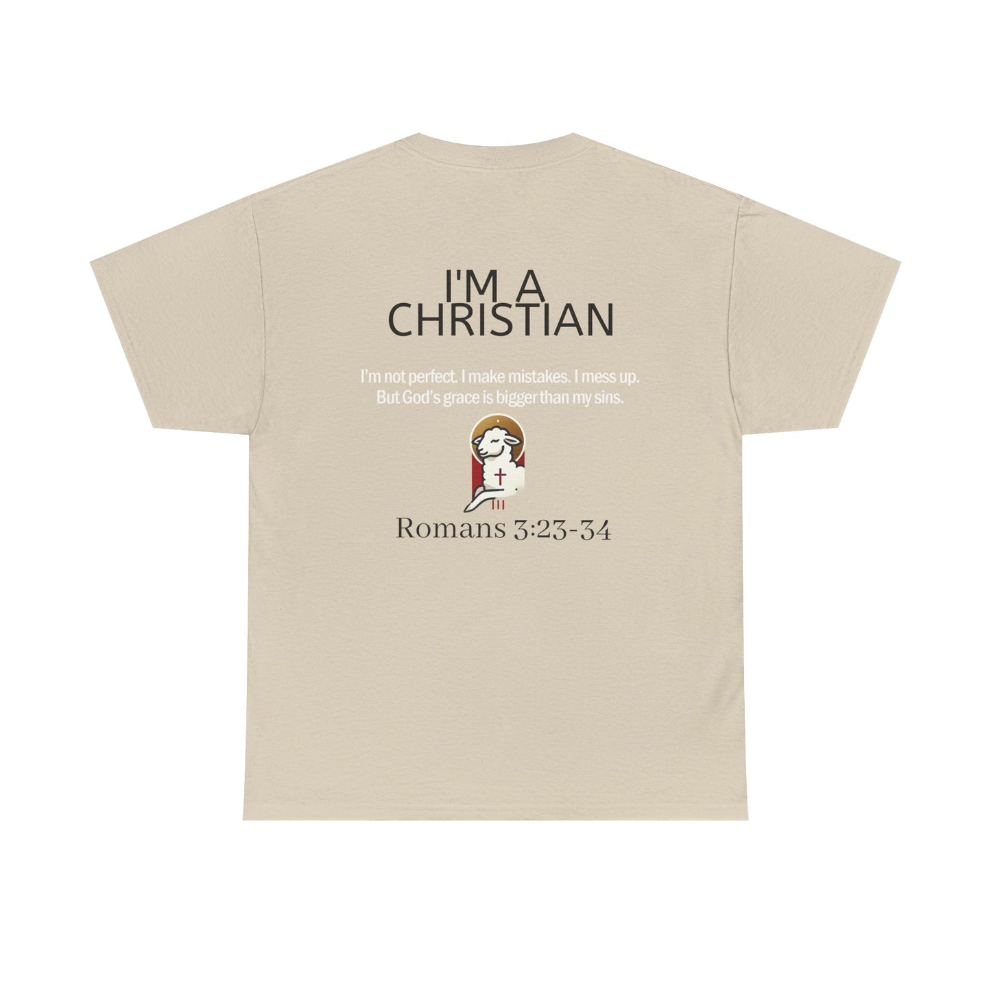 I’m a Christian, Not Christ T-Shirt